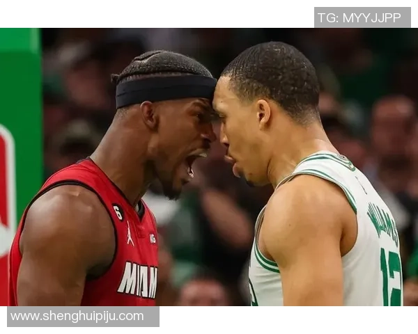 热火与凯尔特人G6精彩对决回放第二节全景分析与精彩瞬间回顾 热火与凯尔特人G6精彩对决回放第二节全景分析与精彩瞬间回顾